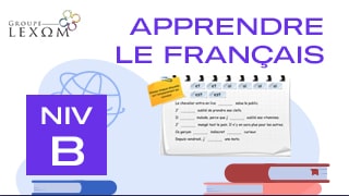 Apprendre le Français - Niveau B